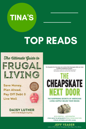 "Tina's Top Reads" with book covers for "The Ultimate Guide to Frugal Living" and "The Cheapskate Next Door".